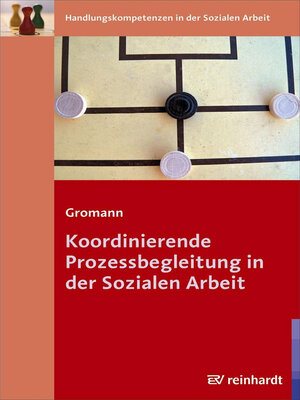 cover image of Koordinierende Prozessbegleitung in der Sozialen Arbeit